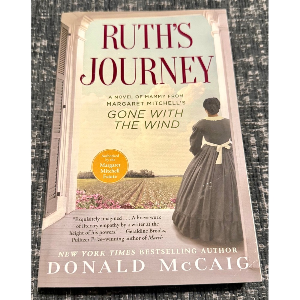 Atria Books Ruth's Journey Excellent Donald McCaig Gone With The Wind Prequel